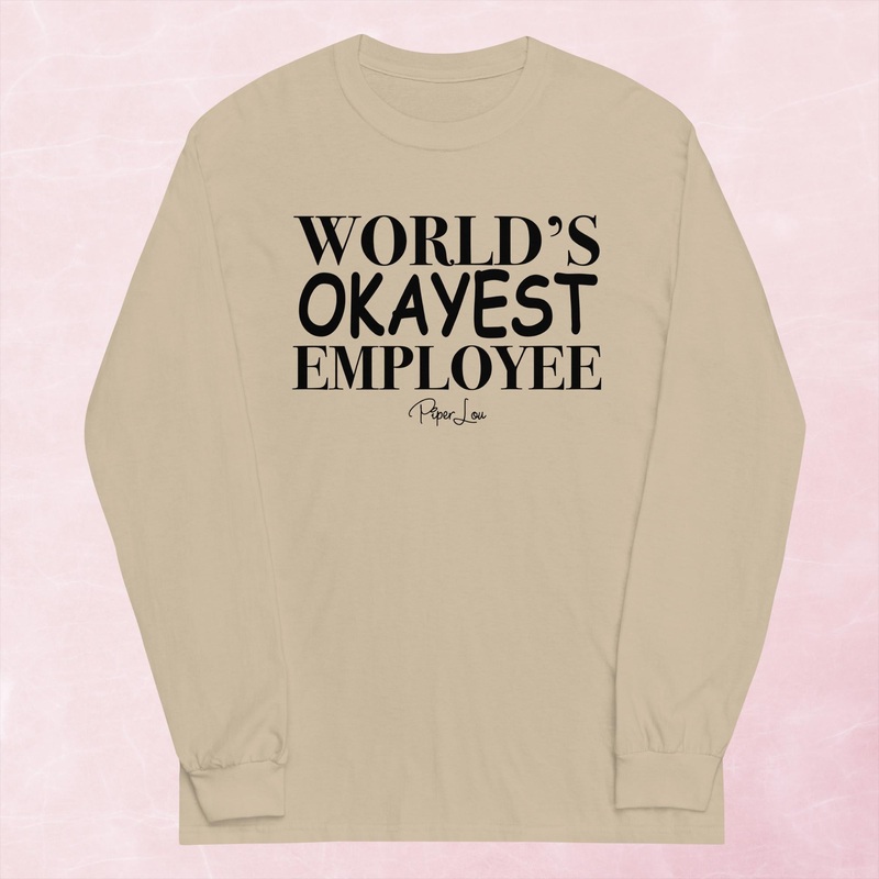 World’s Okayest Employee Graphic Long Sleeve Tee