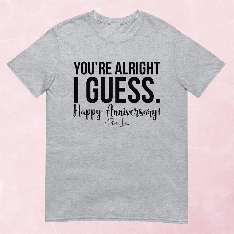 You’re Alright I Guess Graphic Tee