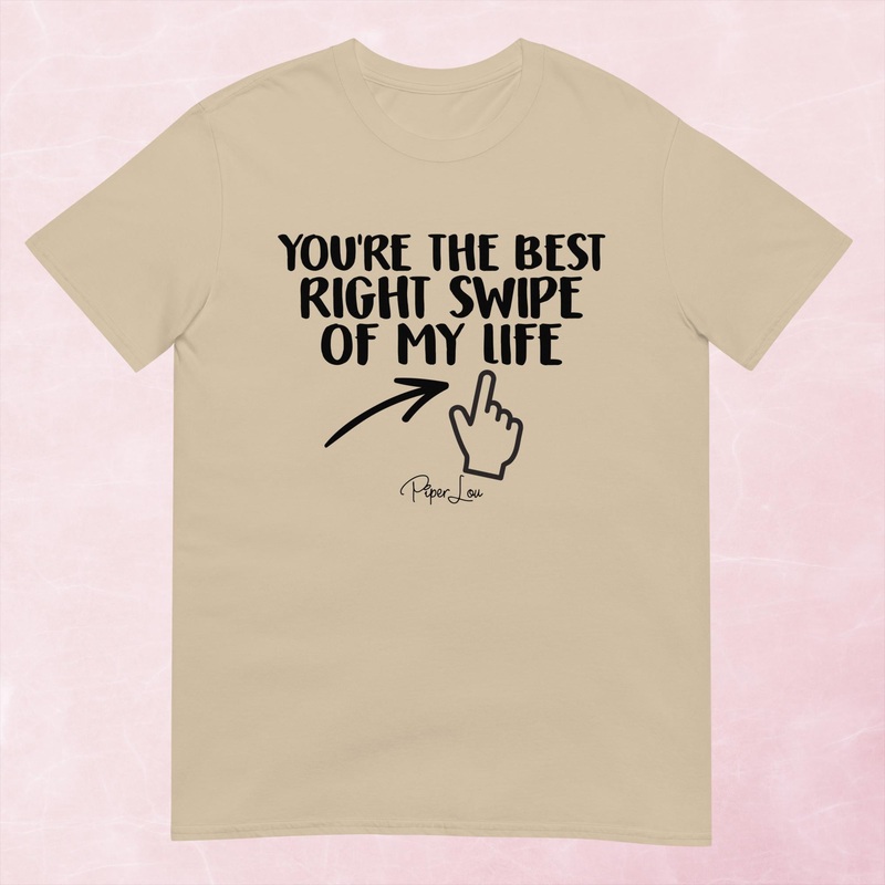 You’re The Best Right Swipe Graphic Tee