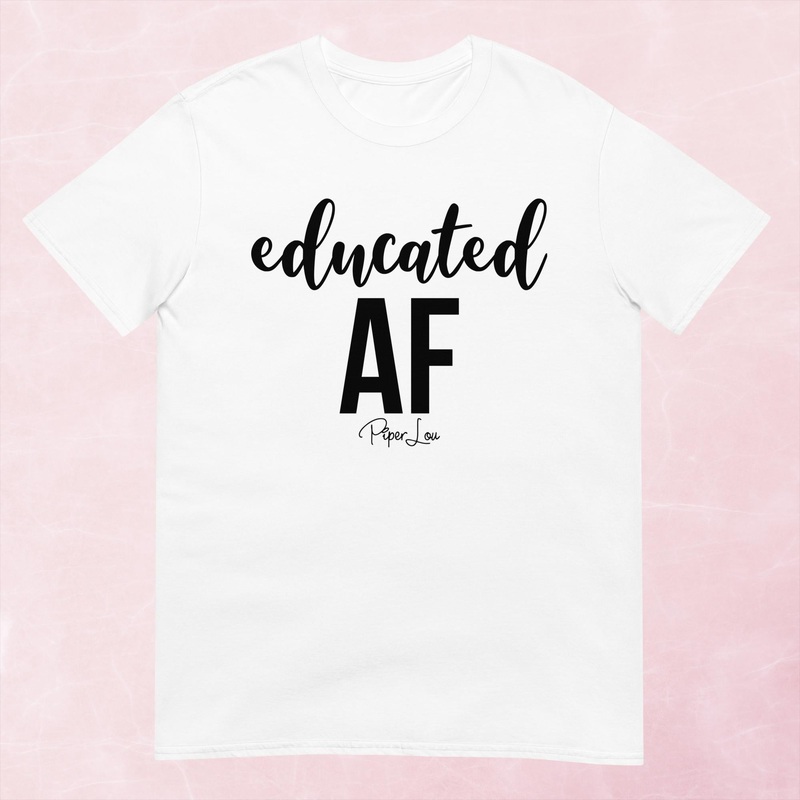 Educated AF Graphic Tee|Heather Red|Tropical Blue|Sand|Light Blue|Sport Grey|Cornsilk|White|S|M|L|XL|2XL|3XL