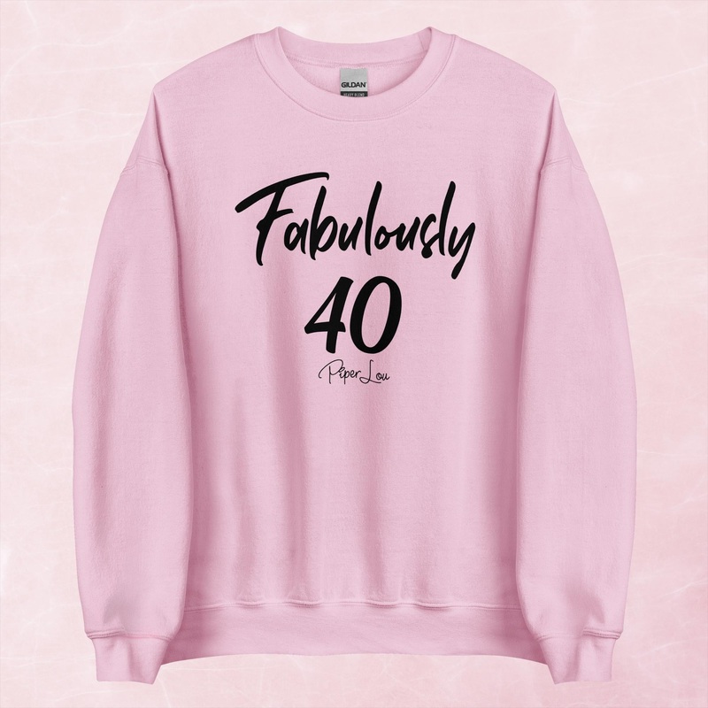 Fabulously 40 Graphic Crewneck Sweatshirt