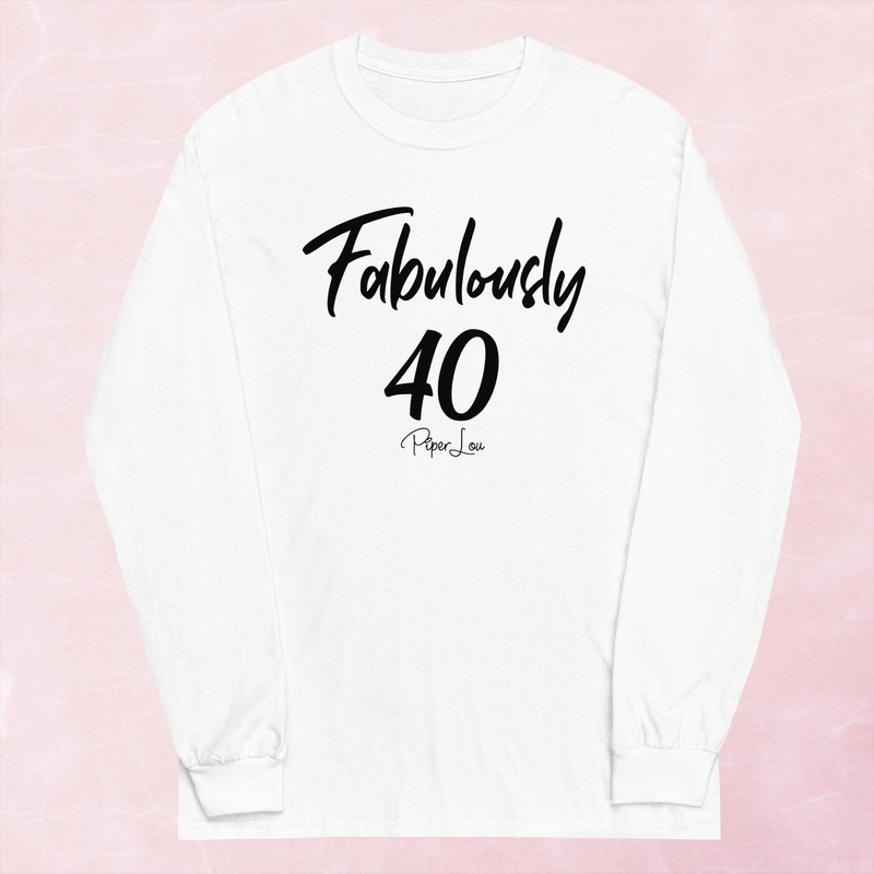 Fabulously 40 Graphic Long Sleeve Tee