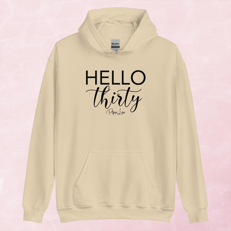Hello Thirty Graphic Hoodie|Red|Heliconia|Irish Green|Orange|Military Green|Carolina Blue|Gold|Sand|Light Pink|Ash|White|S|M|L|XL|2XL|3XL|4XL|5XL