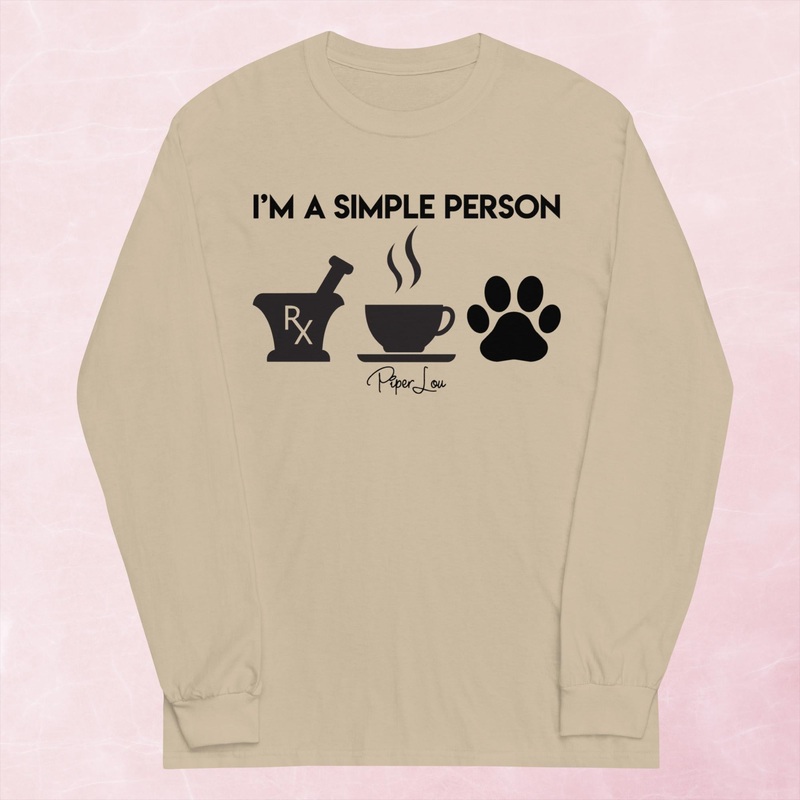 I’m A Simple Person Pharmacy Graphic Long Sleeve Tee