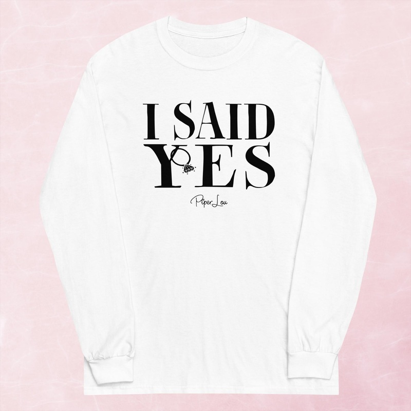 I Said Yes Graphic Long Sleeve Tee