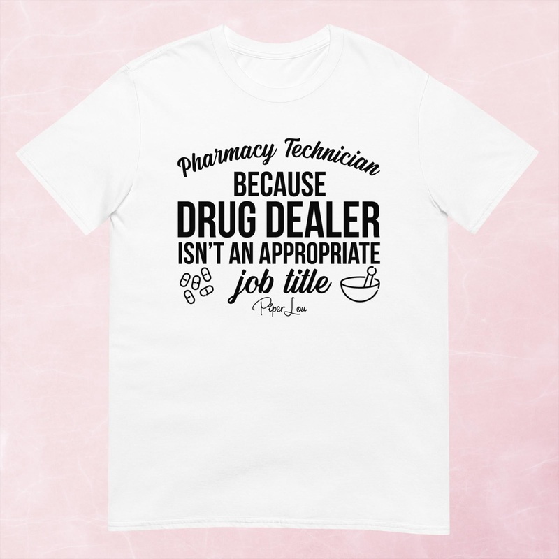 Pharmacy Technician Because Graphic Tee