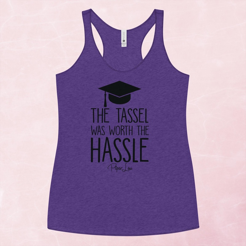 The Tassel Was Worth The Hassle Graphic Tank Top