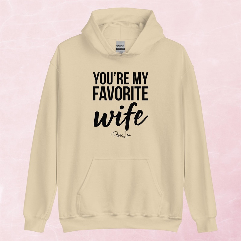 You’re My Favorite Wife Graphic Hoodie