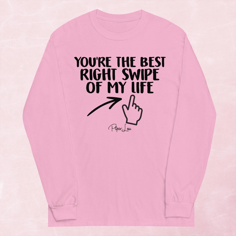You’re The Best Right Swipe Graphic Long Sleeve Tee