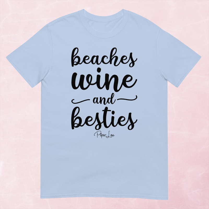 Beaches Wine & Besties Graphic Tee