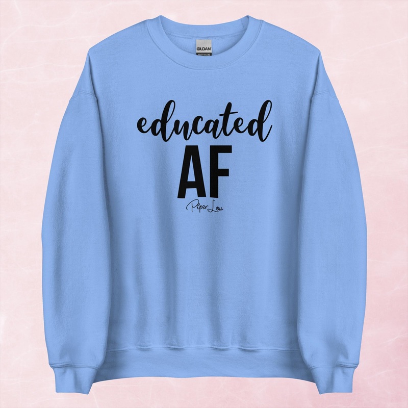 Educated AF Graphic Crewneck Sweatshirt