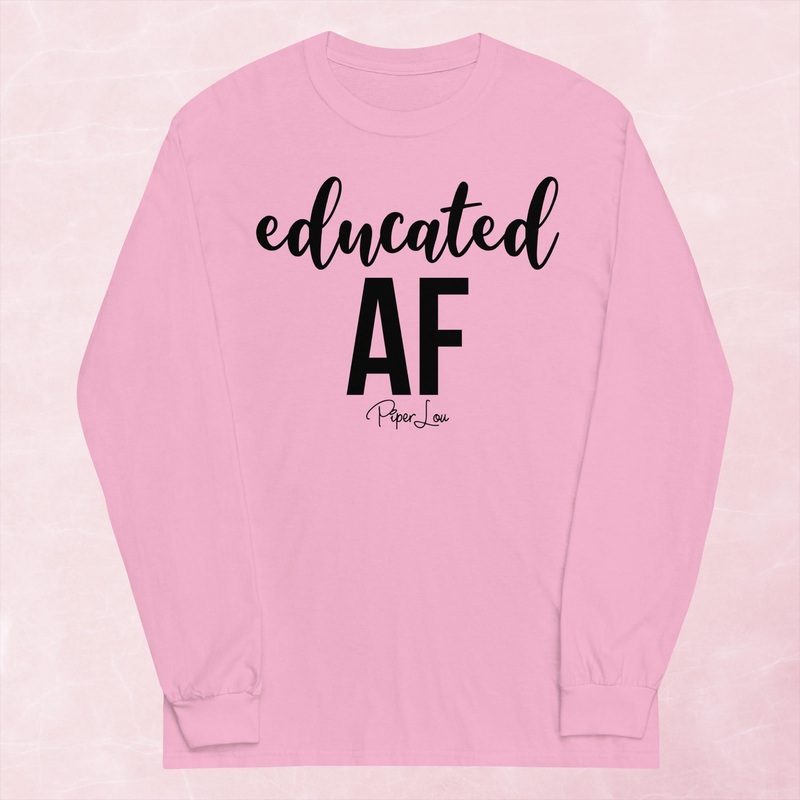 Educated AF Graphic Long Sleeve Tee