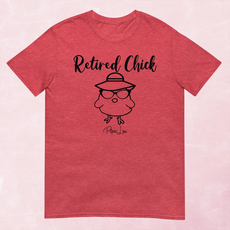 Retired Chick Graphic Tee|Heather Red|Tropical Blue|Sand|Light Blue|Sport Grey|Cornsilk|White|S|M|L|XL|2XL|3XL