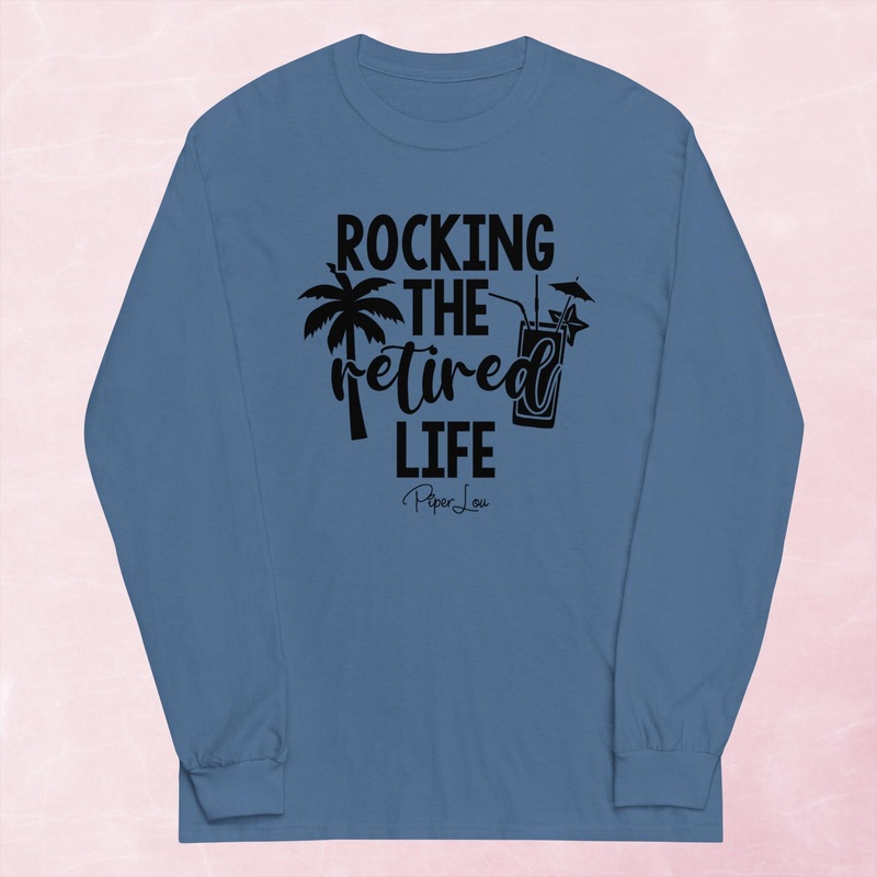 Rocking The Retired Life Graphic Long Sleeve Tee