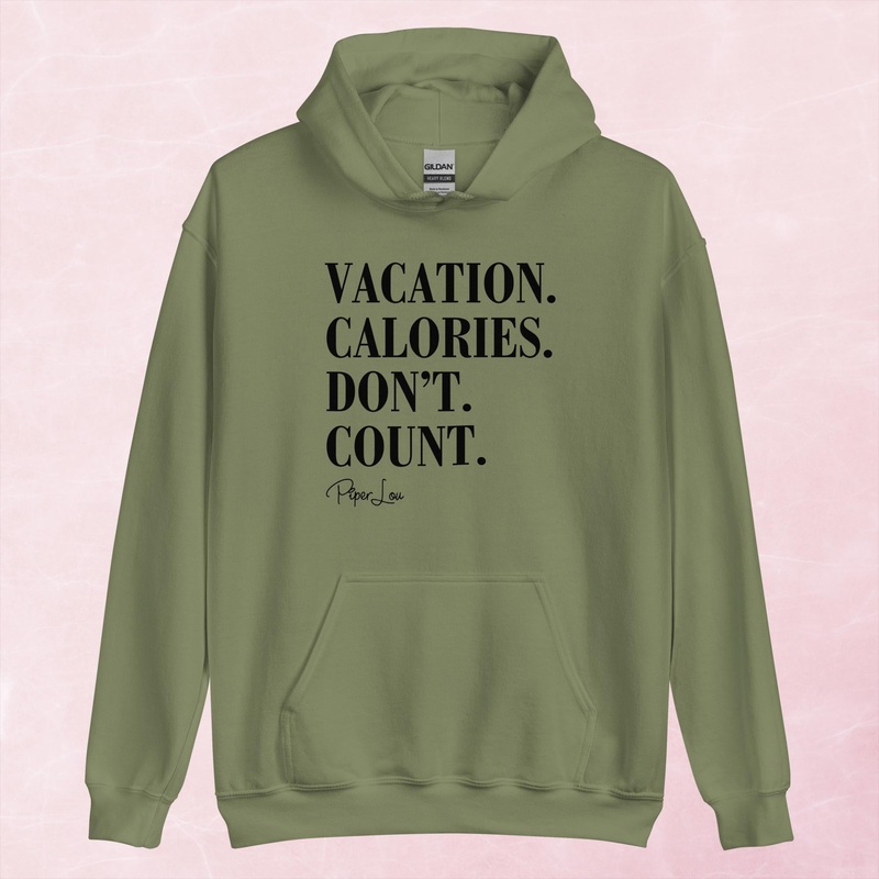 Vacation Calories Don’t Count Graphic Hoodie