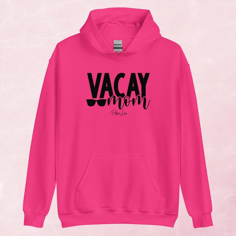 Vacay Mom Graphic Hoodie|Red|Heliconia|Irish Green|Orange|Military Green|Carolina Blue|Gold|Sand|Light Pink|Ash|White|S|M|L|XL|2XL|3XL|4XL|5XL
