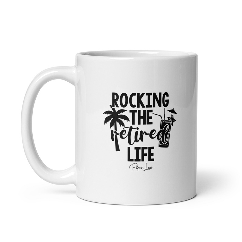 Rocking The Retired Life Ceramic Coffee Mug
