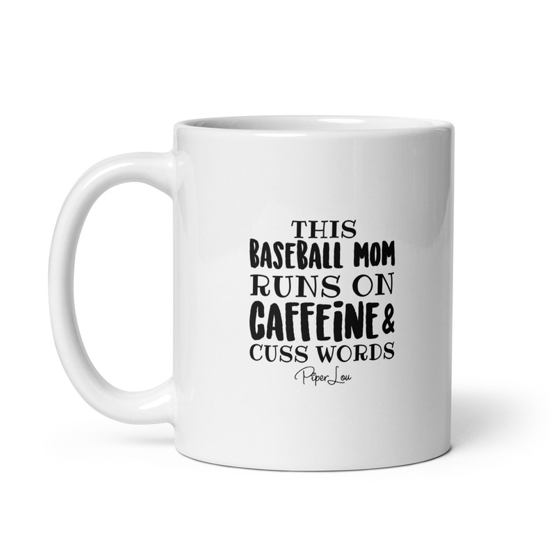 This Baseball Mom Runs On Caffeine And Cuss Words Ceramic Coffee Mug