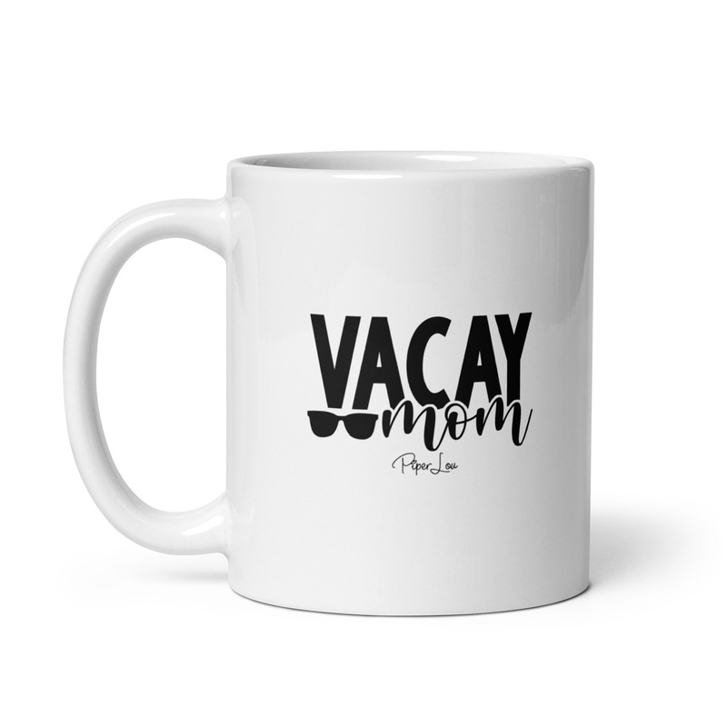 Vacay Mom Ceramic Coffee Mug|11 oz|15 oz|20 oz