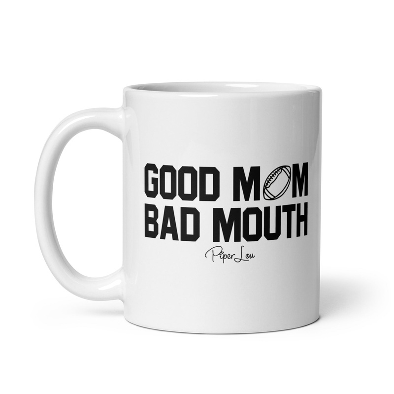 Good Mom Bad Mouth Football Ceramic Coffee Mug