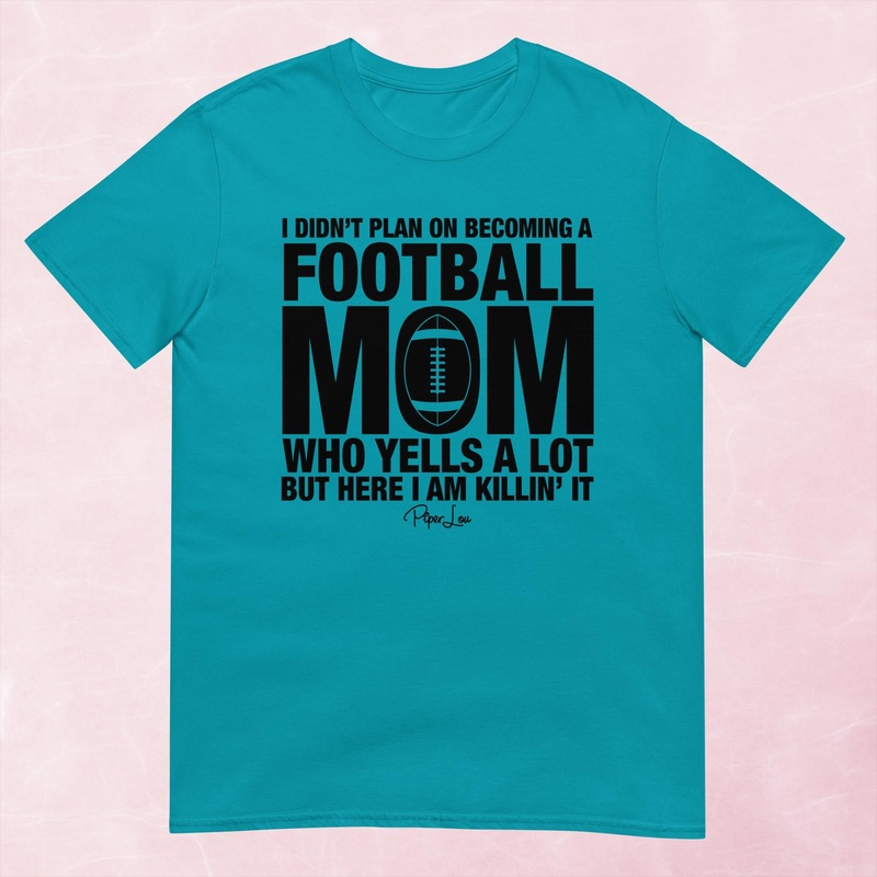 I Didn’t Plan On Becoming A Football Mom Graphic Tee
