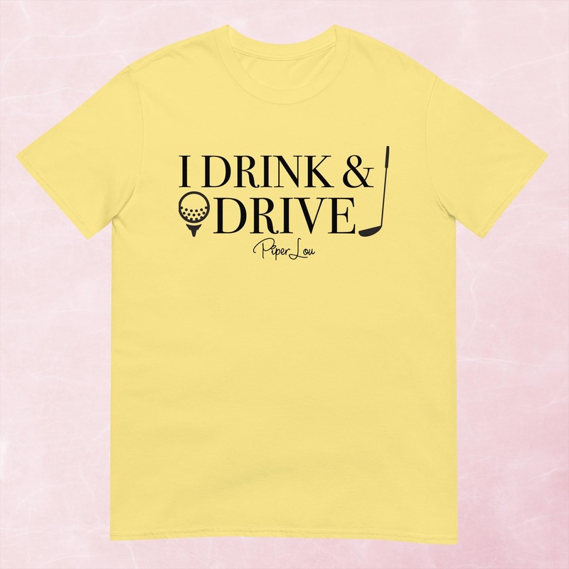 I Drink And Drive Graphic Tee|Heather Red|Tropical Blue|Sand|Light Blue|Sport Grey|Cornsilk|White|S|M|L|XL|2XL|3XL
