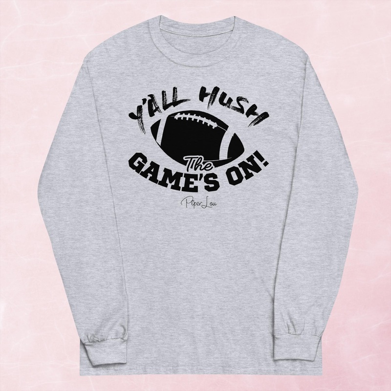 Y’all Hush The Game Is On Graphic Long Sleeve Tee