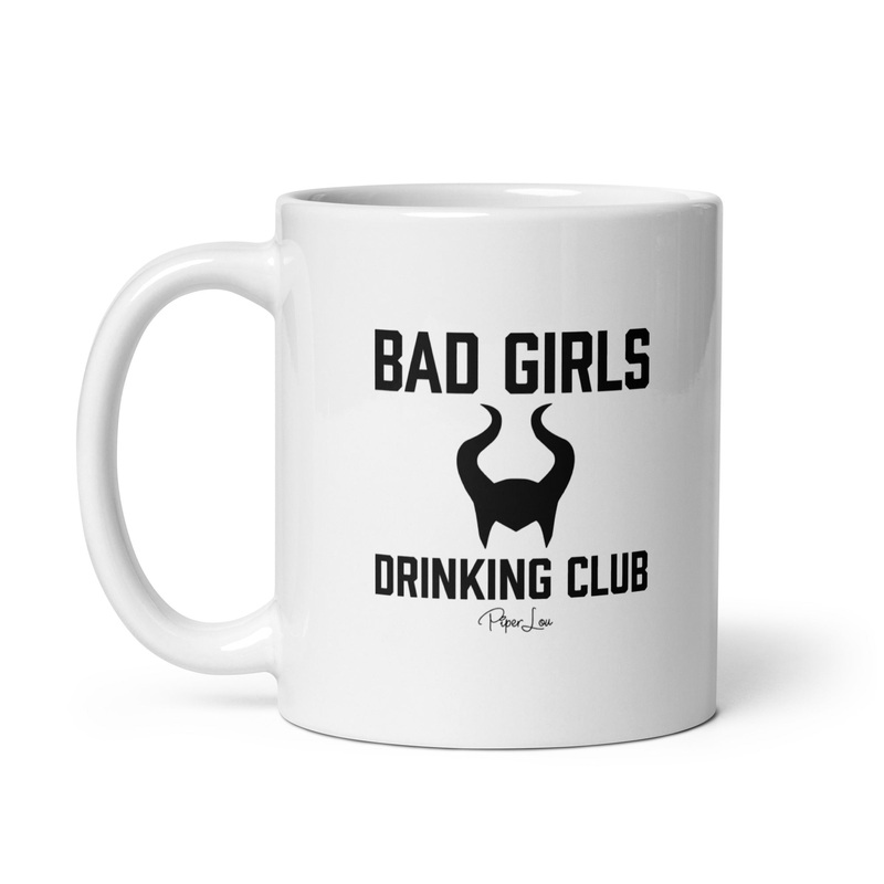 Bad Girls Drinking Club Ceramic Coffee Mug