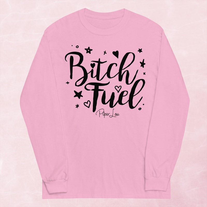 Bitch Fuel Graphic Long Sleeve Tee
