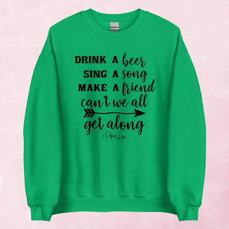 Drink A Beer Sing A Song Graphic Crewneck Sweatshirt