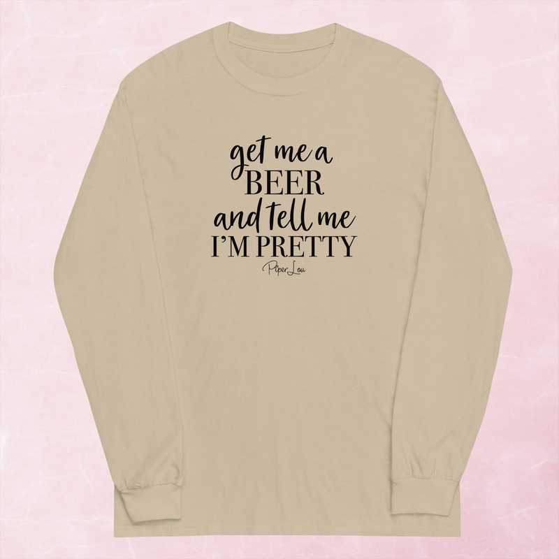 Get Me A Beer And Tell Me Graphic Long Sleeve Tee
