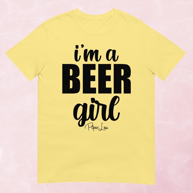 I’m A Beer Girl Graphic Tee|Heather Red|Tropical Blue|Sand|Light Blue|Sport Grey|Cornsilk|White|S|M|L|XL|2XL|3XL