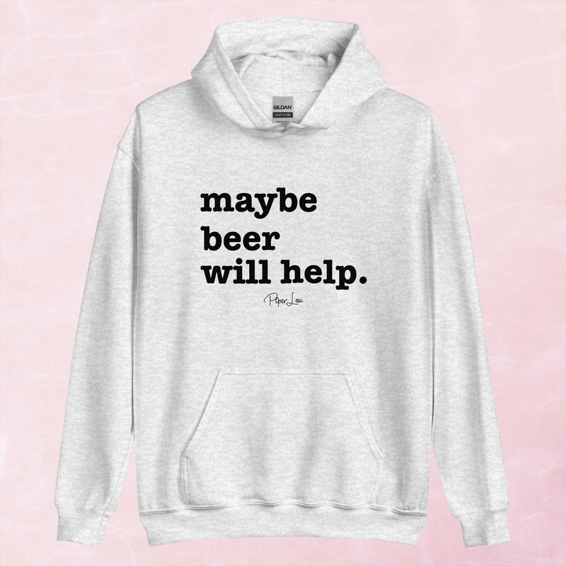 Maybe Beer Would Help Graphic Hoodie