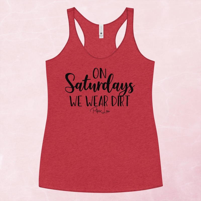On Saturdays We Wear Dirt Graphic Tank Top