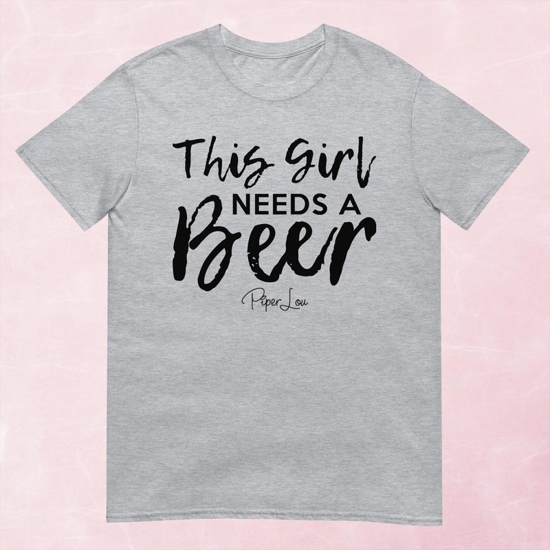 This Girl Needs A Beer Graphic Tee