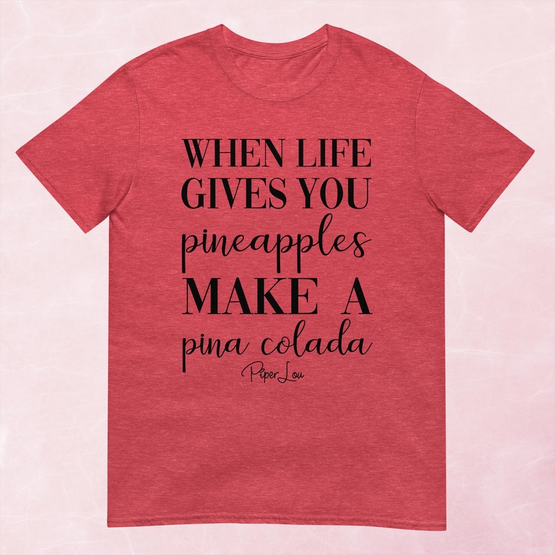 When Life Gives You Pineapples Graphic Tee