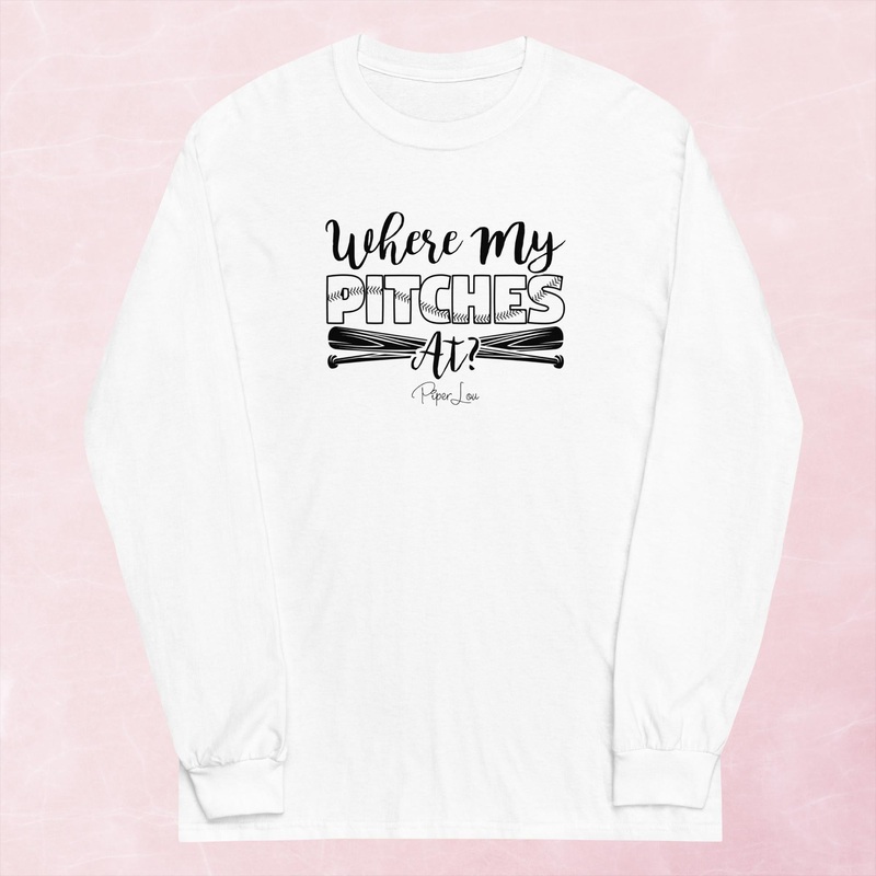 Where My Pitches At Softball Graphic Long Sleeve Tee