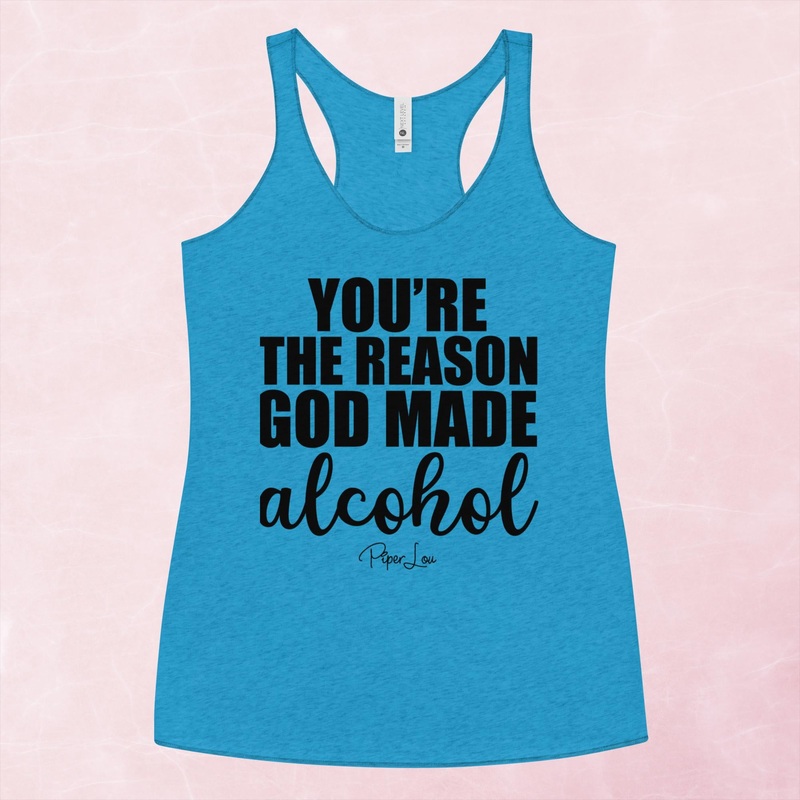 You’re The Reason God Made Alcohol Graphic Tank Top