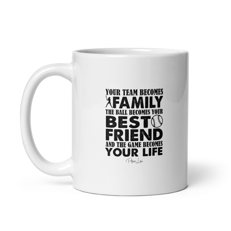 Your Team Becomes Your Family Softball Ceramic Coffee Mug