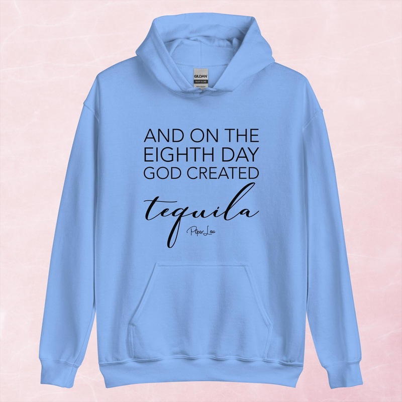 And On The Eighth Day God Created Tequila Graphic Hoodie