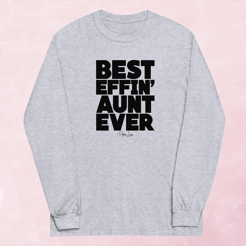 Best Effin Aunt Ever Graphic Long Sleeve Tee