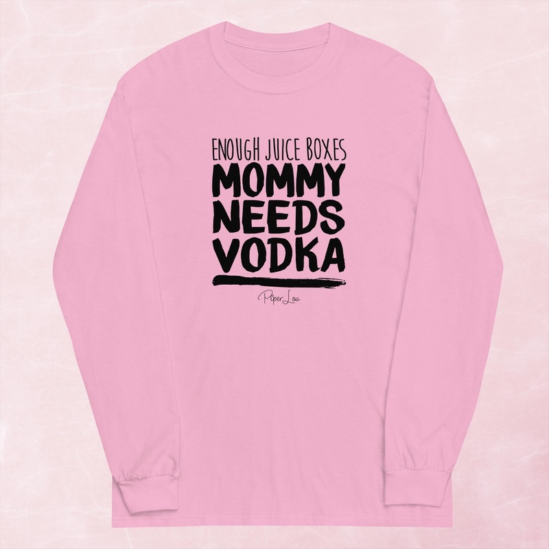 Enough Juice Boxes Mommy Needs Vodka Graphic Long Sleeve Tee