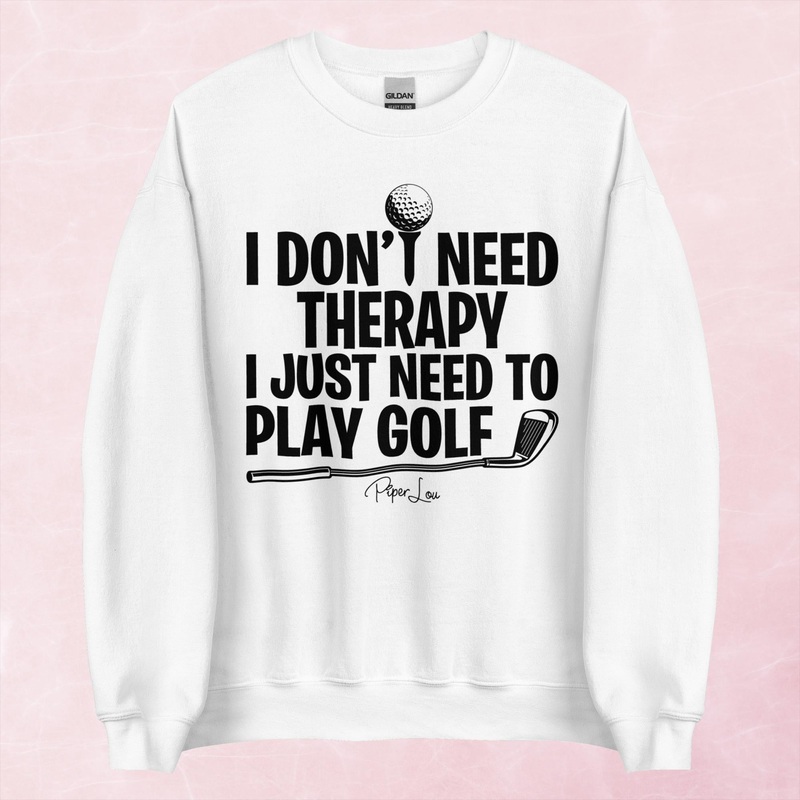 I Just Need To Play Golf Graphic Crewneck Sweatshirt