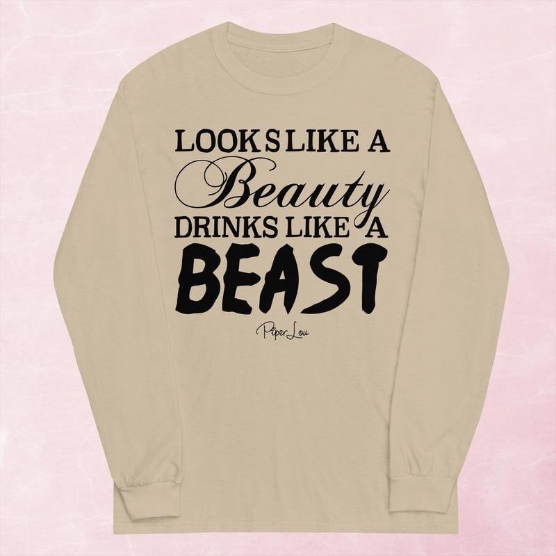Looks Like A Beauty Drinks Like A Beast Graphic Long Sleeve Tee