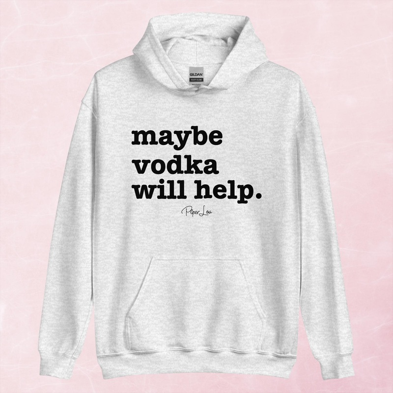 Maybe Vodka Will Help Graphic Hoodie