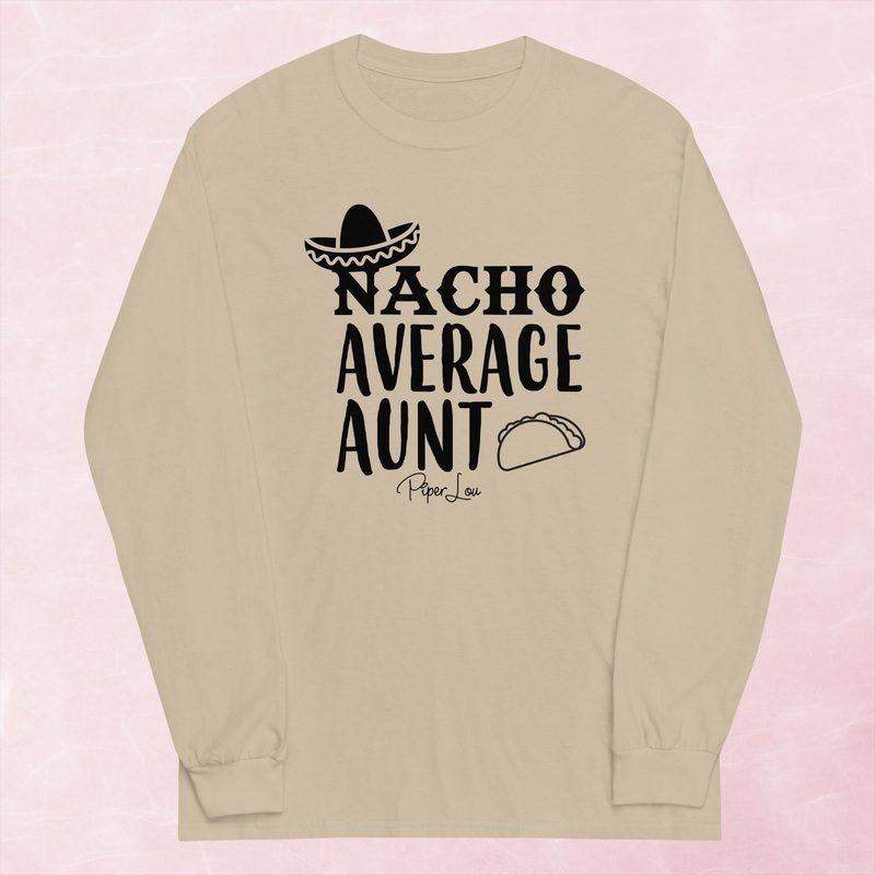Nacho Average Aunt Graphic Long Sleeve Tee