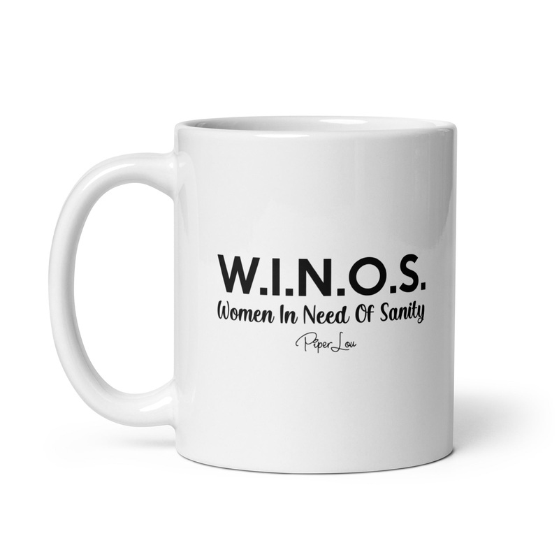 WINOS Women In Need Of Sanity Ceramic Coffee Mug
