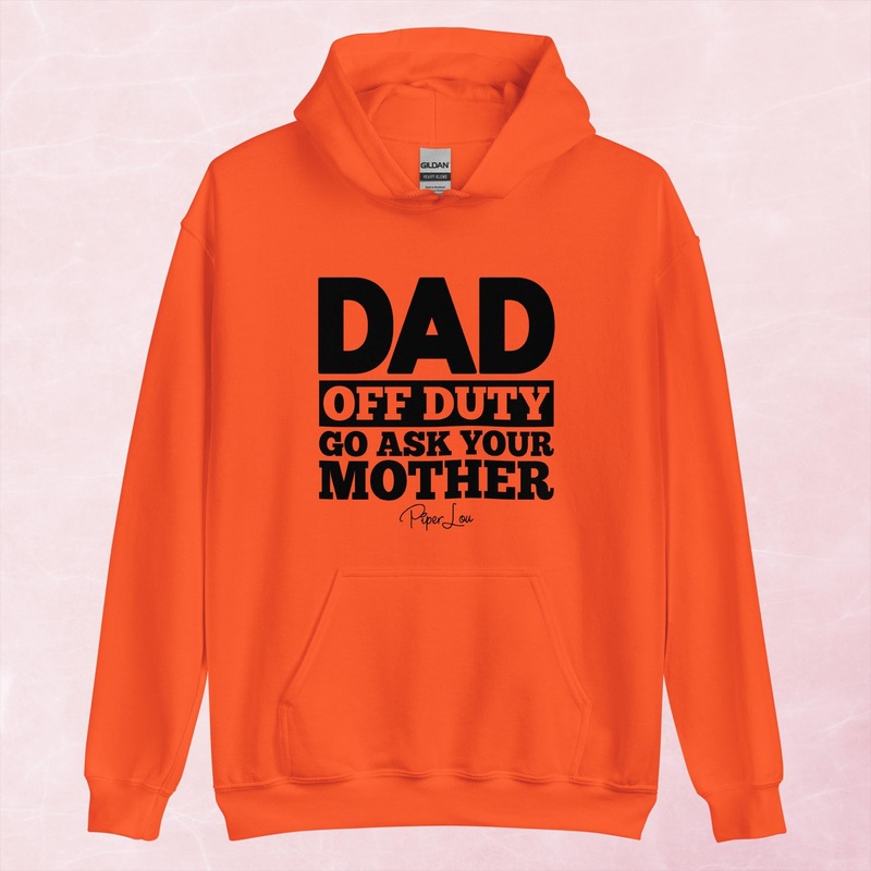 Dad Off Duty Graphic Hoodie|Red|Heliconia|Irish Green|Orange|Military Green|Carolina Blue|Gold|Sand|Light Pink|Ash|White|S|M|L|XL|2XL|3XL|4XL|5XL