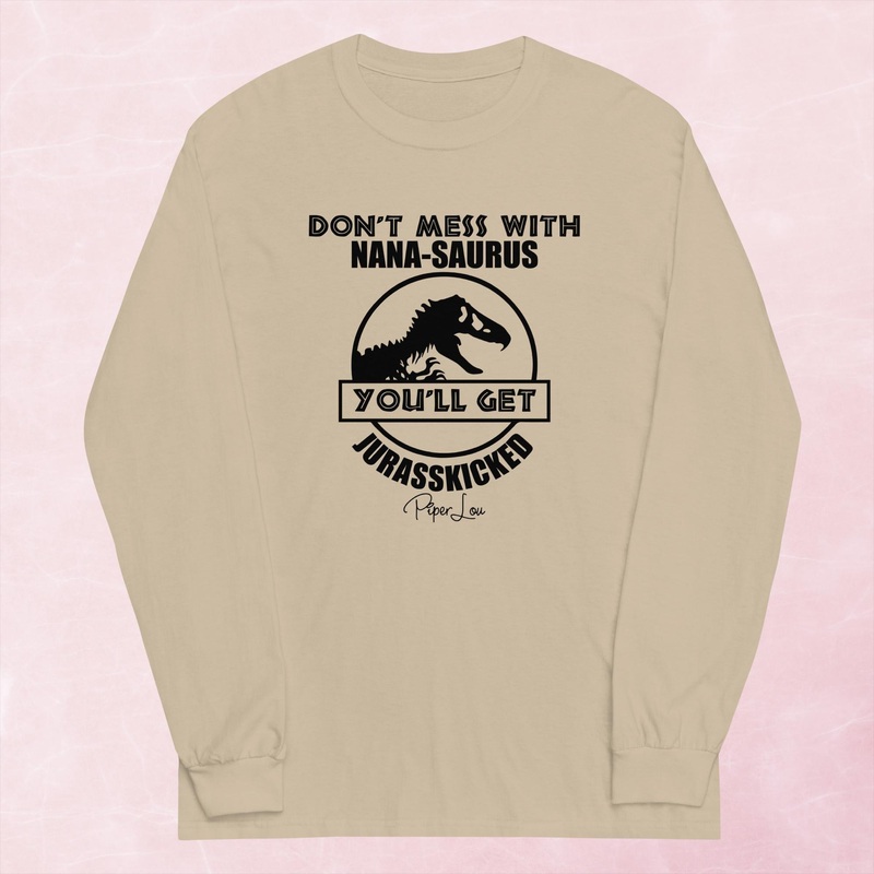 Don’t Mess With Nanasaurus Graphic Long Sleeve Tee