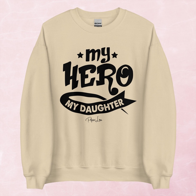 My Hero My Daughter Graphic Crewneck Sweatshirt